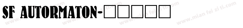 SF AUTORMATON字体转换